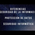 Diferencias entre seguridad informática y seguridad de la información: ¿Cuál es la clave para proteger tus datos?