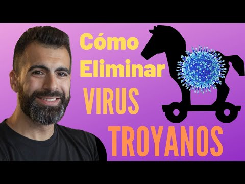Elimina virus troyano: Cómo hacerlo paso a paso